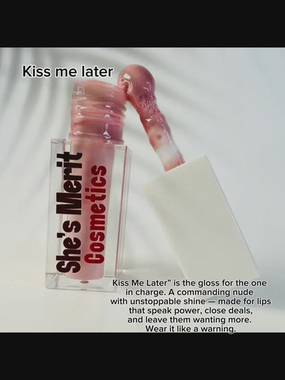 Kiss me later